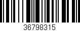 Código de barras (EAN, GTIN, SKU, ISBN): '36798315'
