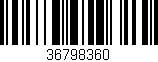 Código de barras (EAN, GTIN, SKU, ISBN): '36798360'