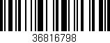 Código de barras (EAN, GTIN, SKU, ISBN): '36816798'