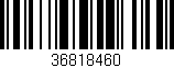 Código de barras (EAN, GTIN, SKU, ISBN): '36818460'