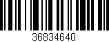 Código de barras (EAN, GTIN, SKU, ISBN): '36834640'