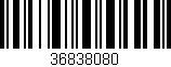 Código de barras (EAN, GTIN, SKU, ISBN): '36838080'