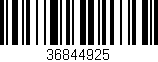 Código de barras (EAN, GTIN, SKU, ISBN): '36844925'