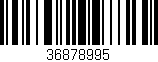 Código de barras (EAN, GTIN, SKU, ISBN): '36878995'