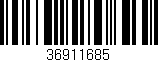 Código de barras (EAN, GTIN, SKU, ISBN): '36911685'
