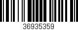 Código de barras (EAN, GTIN, SKU, ISBN): '36935359'