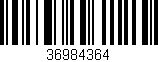 Código de barras (EAN, GTIN, SKU, ISBN): '36984364'