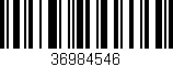Código de barras (EAN, GTIN, SKU, ISBN): '36984546'
