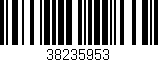 Código de barras (EAN, GTIN, SKU, ISBN): '38235953'