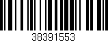 Código de barras (EAN, GTIN, SKU, ISBN): '38391553'