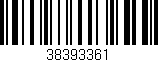 Código de barras (EAN, GTIN, SKU, ISBN): '38393361'