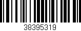Código de barras (EAN, GTIN, SKU, ISBN): '38395319'