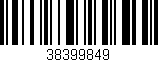 Código de barras (EAN, GTIN, SKU, ISBN): '38399849'