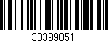 Código de barras (EAN, GTIN, SKU, ISBN): '38399851'