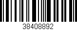 Código de barras (EAN, GTIN, SKU, ISBN): '38408892'