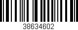 Código de barras (EAN, GTIN, SKU, ISBN): '38634602'