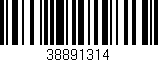 Código de barras (EAN, GTIN, SKU, ISBN): '38891314'