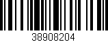 Código de barras (EAN, GTIN, SKU, ISBN): '38908204'