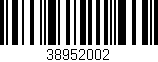Código de barras (EAN, GTIN, SKU, ISBN): '38952002'