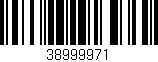 Código de barras (EAN, GTIN, SKU, ISBN): '38999971'