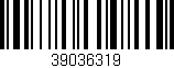 Código de barras (EAN, GTIN, SKU, ISBN): '39036319'