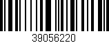 Código de barras (EAN, GTIN, SKU, ISBN): '39056220'