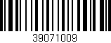 Código de barras (EAN, GTIN, SKU, ISBN): '39071009'