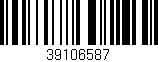 Código de barras (EAN, GTIN, SKU, ISBN): '39106587'