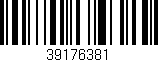 Código de barras (EAN, GTIN, SKU, ISBN): '39176381'