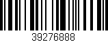 Código de barras (EAN, GTIN, SKU, ISBN): '39276888'