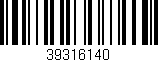 Código de barras (EAN, GTIN, SKU, ISBN): '39316140'