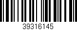 Código de barras (EAN, GTIN, SKU, ISBN): '39316145'