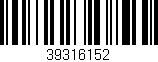 Código de barras (EAN, GTIN, SKU, ISBN): '39316152'