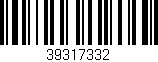 Código de barras (EAN, GTIN, SKU, ISBN): '39317332'