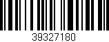 Código de barras (EAN, GTIN, SKU, ISBN): '39327180'
