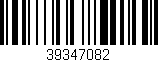 Código de barras (EAN, GTIN, SKU, ISBN): '39347082'