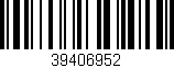 Código de barras (EAN, GTIN, SKU, ISBN): '39406952'