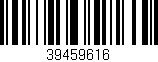 Código de barras (EAN, GTIN, SKU, ISBN): '39459616'
