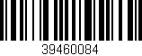 Código de barras (EAN, GTIN, SKU, ISBN): '39460084'