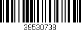 Código de barras (EAN, GTIN, SKU, ISBN): '39530738'
