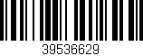 Código de barras (EAN, GTIN, SKU, ISBN): '39536629'