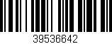 Código de barras (EAN, GTIN, SKU, ISBN): '39536642'