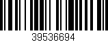 Código de barras (EAN, GTIN, SKU, ISBN): '39536694'