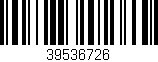 Código de barras (EAN, GTIN, SKU, ISBN): '39536726'