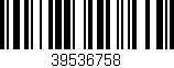 Código de barras (EAN, GTIN, SKU, ISBN): '39536758'