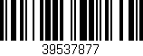 Código de barras (EAN, GTIN, SKU, ISBN): '39537877'