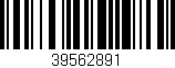 Código de barras (EAN, GTIN, SKU, ISBN): '39562891'