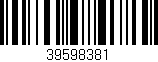 Código de barras (EAN, GTIN, SKU, ISBN): '39598381'