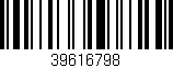 Código de barras (EAN, GTIN, SKU, ISBN): '39616798'