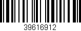 Código de barras (EAN, GTIN, SKU, ISBN): '39616912'